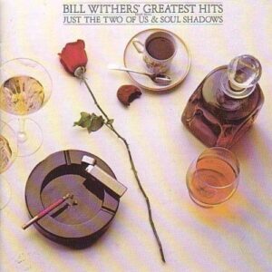 Greatest Hits by BILL WITHERS (1988-07-20) (CDs)