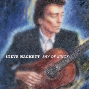 Bay Of Kings (Re-issue 2024) - Steve Hackett (CDs)