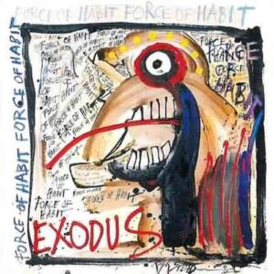Force of Habit - Exodus (CDs)