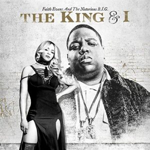 The King & I - Faith Evans and the Notorious B. I. G. (CDs)