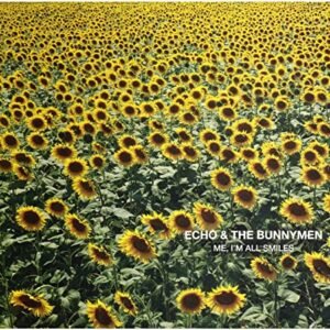 ME, I'M ALL SMILES - Echo & The Bunnymen (CDs)