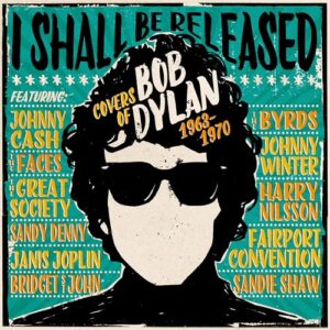 I Shall Be Released: Covers Of Bob Dylan 1963-1970 / Various - I Shall Be Released: Covers of Bob Dylan 1963-1970 (CDs)