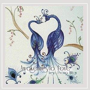 Awakening to Love - Angie Prema Hilton (CDs)