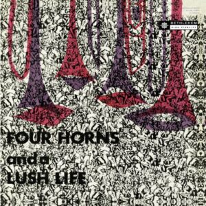 Four Horns & A Lush Life - Frank Rosolino / Herbie Harper / Tommy Pederson / Maynard Ferguson (CDs)