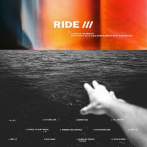 Ride - Clouds In The Mirror (This Is Not A Safe Place reimagined by Pêtr Aleksänder) [Disco de Vinil]