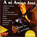 Mi Amigo Jose - Correa, Chamin (CDs)