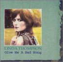 Give Me A Sad Song - THOMPSON,LINDA (CDs)