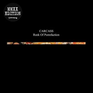 Reek Of Putrefaction - CARCASS (CDs)