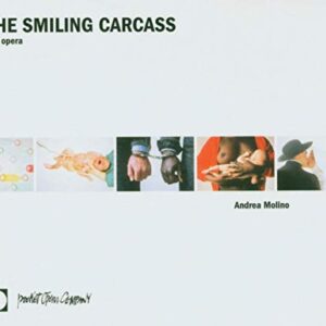 Smiling Carcass - MOLINO,A. (CDs)
