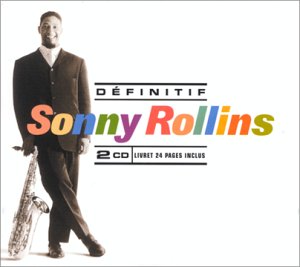 Définitif Sonny Rollins (CDs)