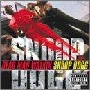 Dead Man Walkin - Snoop Dogg (CDs)