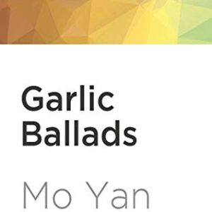The Garlic Ballads - Yan, Mo (CDs)
