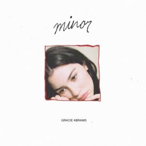 Gracie Abrams - minor (5 Year Anniversary) - Gracie Abrams (CDs)
