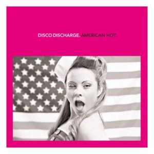 Disco Discharge: American Hot - Various Artists (CDs)