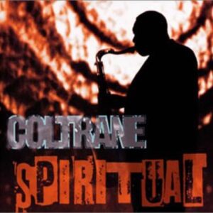 Spiritual - Coltrane, John (CDs)