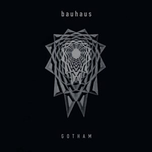 Gotham - Bauhaus (CDs)