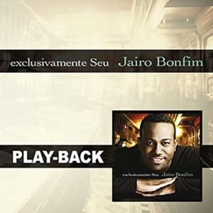 Cdpb.Exclusivamente Seu - Jairo Bonfim - JAIRO BONFIM (CDs)