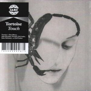 Touch - Tortoise (CDs)