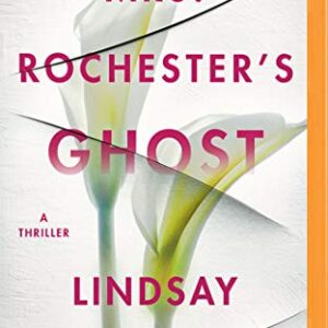 Mrs. Rochester's Ghost: A Thriller - Marcott, Lindsay (CDs)