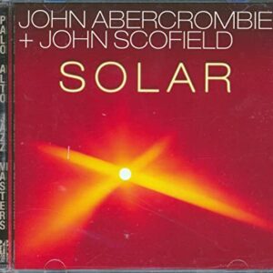 Solar [Audio CD] John Abercrombie; John Scofield e George Mraz (CDs)