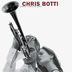 When I Fall In Love - Chris Botti (CDs)