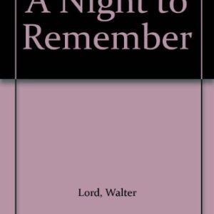 A Night to Remember - Lord, Walter (CDs)