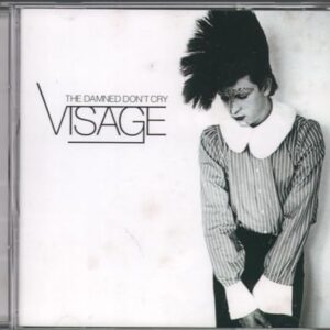 Damned Don't Cry - VISAGE (CDs)