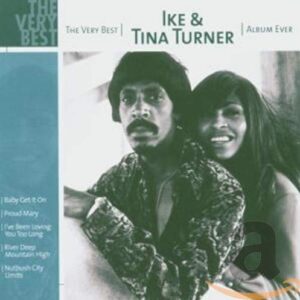 Very Best Album Ever Series - Ike Turner & Tina (CDs)