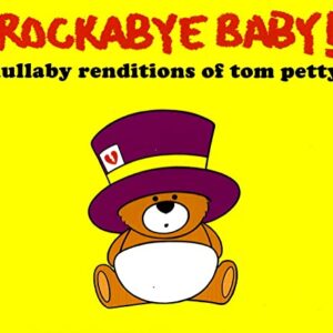 Lullaby Renditions of Tom Petty - Rockabye Baby (CDs)