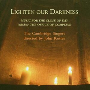 Lighten our Darkness: Music for the Close of Day - The Cambridge Singers - Louis Bourgeois (CDs)