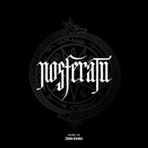 NOSFERATU (ORIGINAL MOTION PICTURE SOUNDTRACK) - ROBIN CAROLAN (CDs)