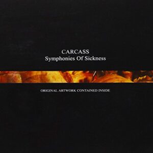 CARCASS - SYMPHONIES OF SICKNESS - Carcass (CDs)