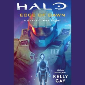 Halo: Edge of Dawn: A Master Chief Story: 33 - Gay, Kelly (CDs)