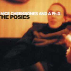 Nice Cheekbones And A Ph. D. - Posies, The (CDs)