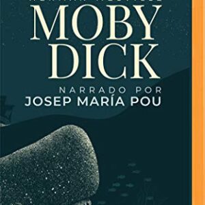 Moby Dick (Narración en Castellano) (Spanish Edition) - Melville, Herman (CDs)