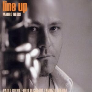 Line Up - Mauro Negri (CDs)