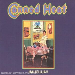 Hallelujah - Canned Heat (CDs)