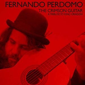 The Crimson Guitar-A Tribute To King Crimson - Perdomo, Fernando (CDs)