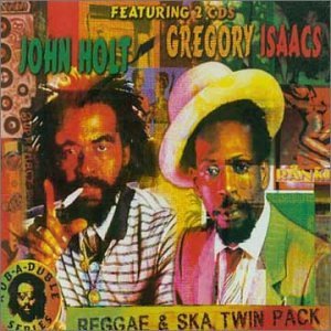 Reggae & Ska Twin Pack: John Holt/Gregory Isaacs - John Holt & Gregory Isaacs (CDs)