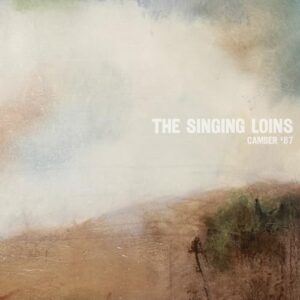 Camber '87 - The Singing Loins (CDs)