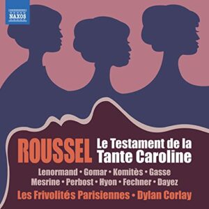ROUSSEL: LE TESTAMENT DE LA TANTE CAROLINE - Marie Lenormand (CDs)
