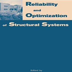 Reliability and Optimization of Structural Systems: Proceedings of the 10th IFIP WG7.5 Working Conference, Osaka, Japan, 25-27 March 2002 (English Edition) - Furuta, H (CDs)