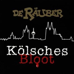Kölsches Bloot - Räuber, De (CDs)