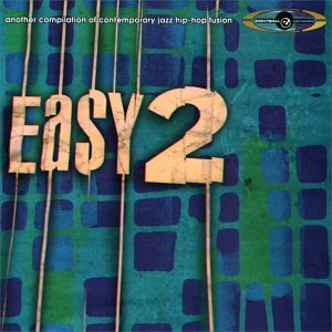 Compilation of State-Of-Art Jazz Hip-Hop Fusion - Easy 2 (CDs)