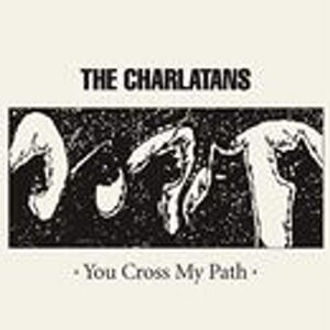 You Cross My Path - Charlatans (CDs)