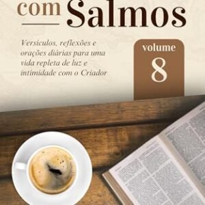 Café Com Salmos: Volume 8 | 3ª ed. - Gomes, Danilo H. (Café)