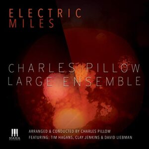 Electric Miles - PILLOW,CHARLES LARGE ENSEMBLE (CDs)