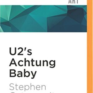 U2's Achtung Baby: Meditations on Love in the Shadow of the Fall - Catanzarite, Stephen (CDs)