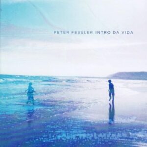 Intro Da Vida - Fessler, Peter (CDs)