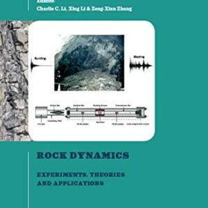 Rock Dynamics and Applications 3: Proceedings of the 3rd International Confrence on Rock Dynamics and Applications (RocDyn-3), June 26-27, 2018, Trondheim, Norway (English Edition) - Li, Charlie (CDs)